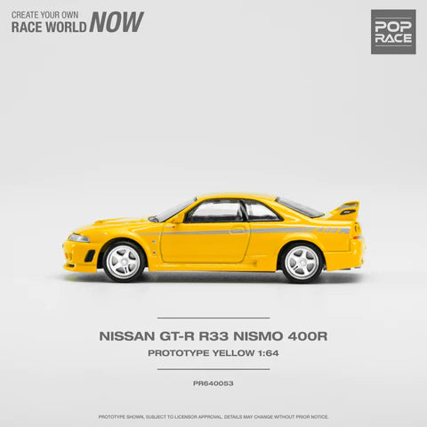 POP RACE 1/64 Nissan GT-R R33 Nismo 400R Prototype Yellow Pop Race